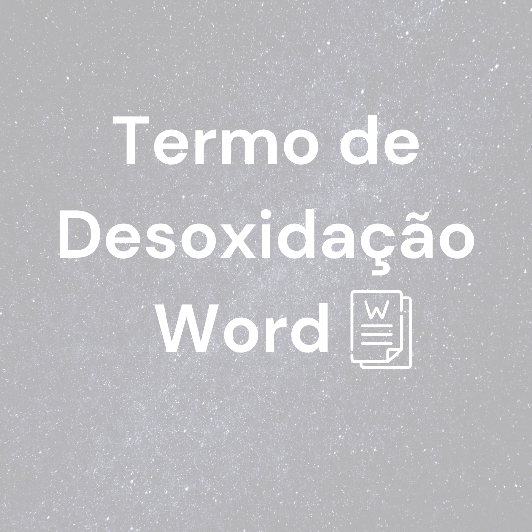 Termo de Desoxidação Word