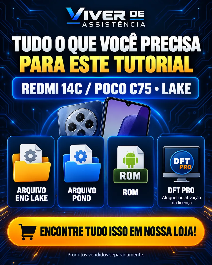 Produtos para unbrick Redmi 14C e POCO C75 LAKE: arquivo ENG, Pond, ROM e DFT Pro por aluguel ou ativação da licença.